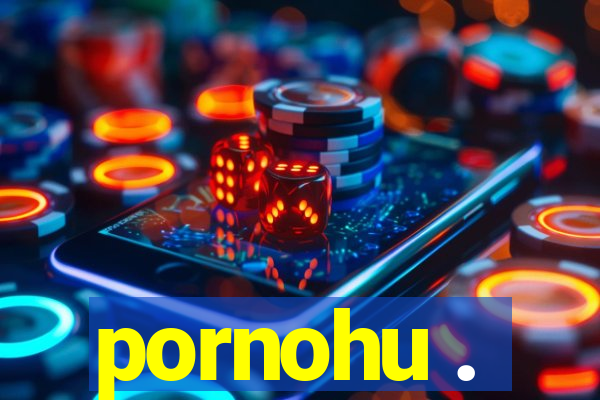 pornohu .